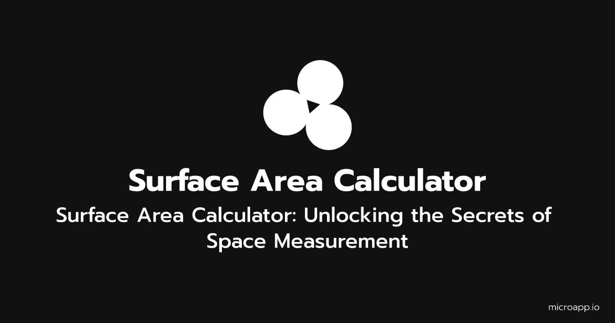Microapp.io Surface Area Calculator