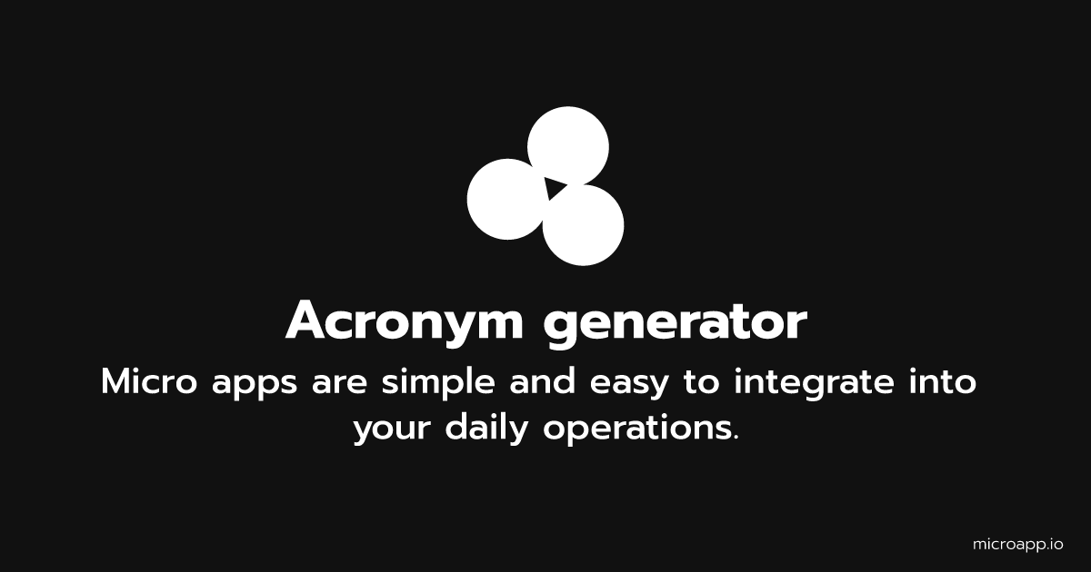 Microapp.io Acronym generator