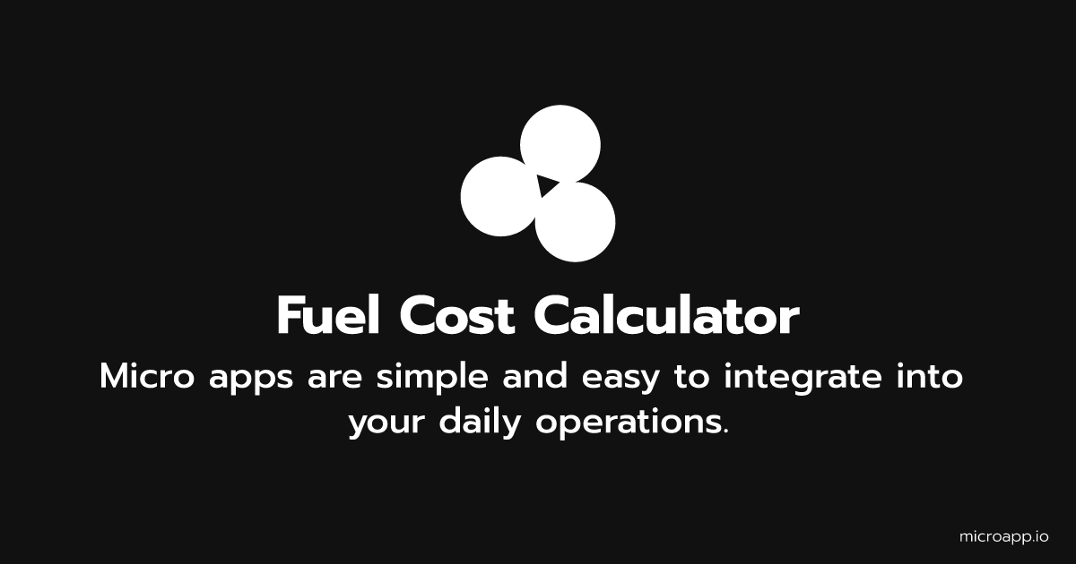 Microapp.io Fuel Cost Calculator